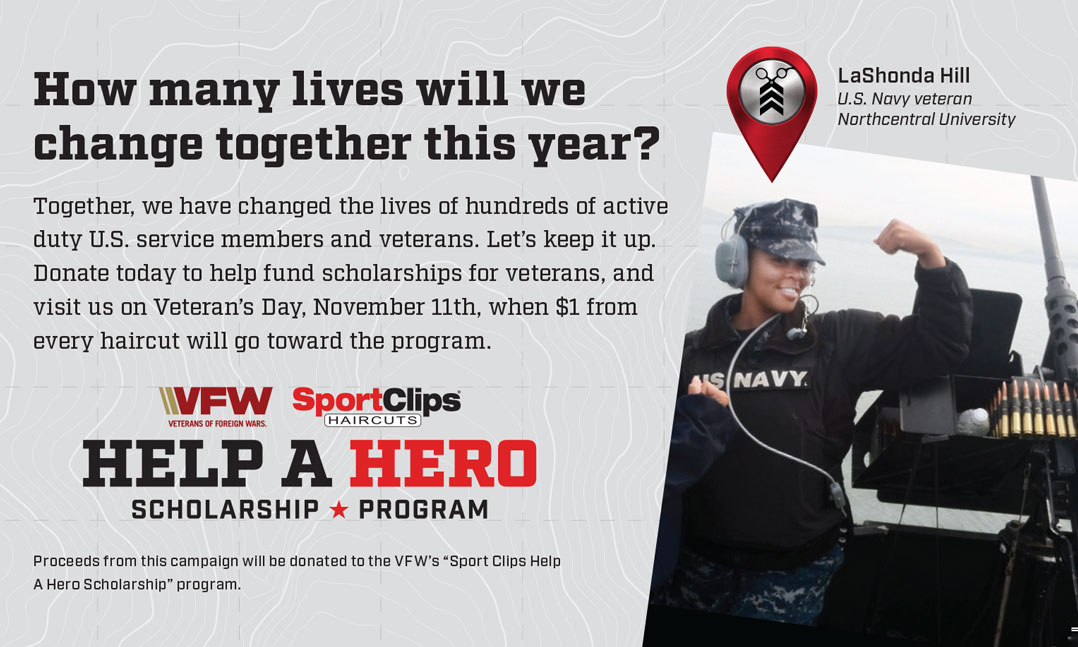 From Oct. 14 through Veterans Day, one dollar from every haircut at a Sport Clips location will go to support veterans scholarships, like U.S. Navy veteran LaShonda Hill.