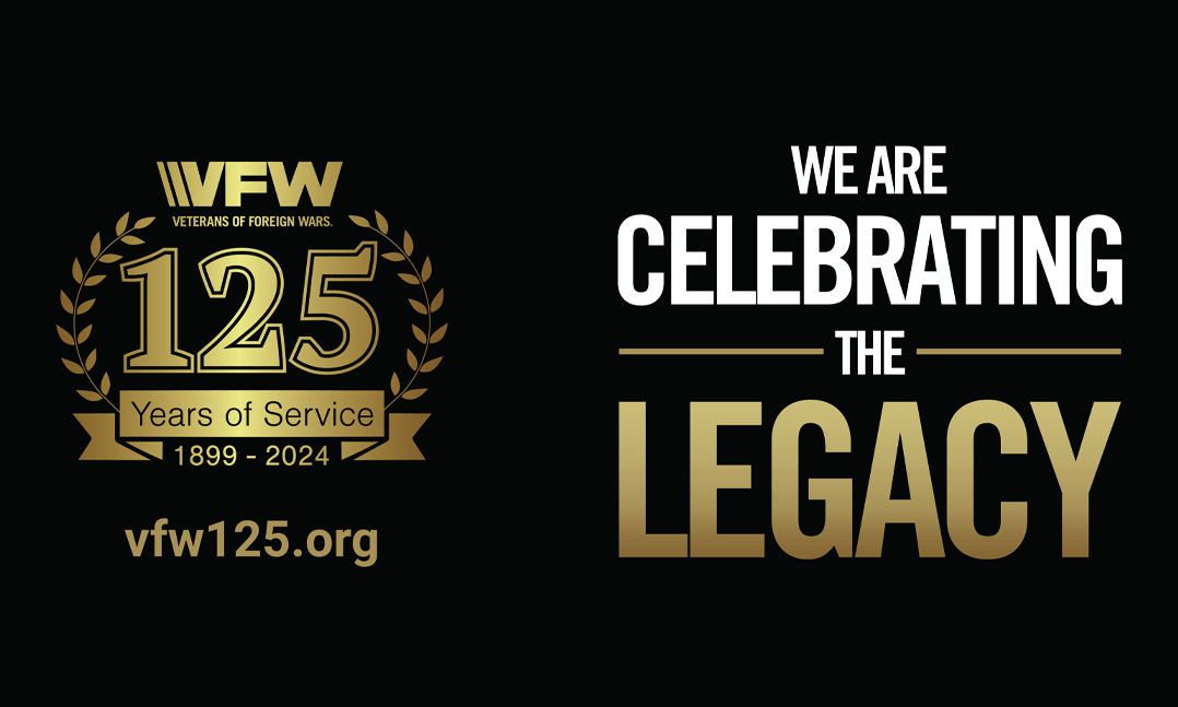 VFW 125th Anniversary Celebrating the Legacy